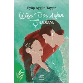 Yiten Bir Aşkın Şarkısı - Eyüp Aygün Tayşir