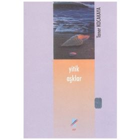 Yitik Aşklar - Taner Kocakaya