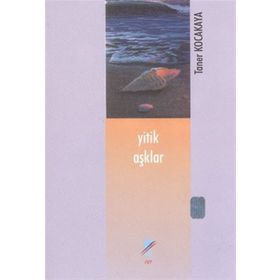 Yitik Aşklar - Taner Kocakaya