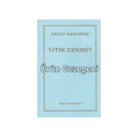 Yitik Cennet - Sezai Karakoç
