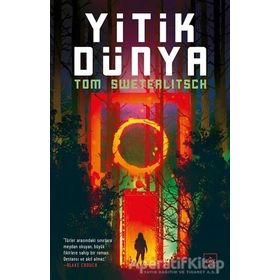 Yitik Dünya - Tom Sweterlitsch