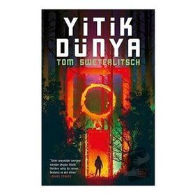 Yitik Dünya - Tom Sweterlitsch