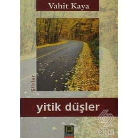 YITIK DÜŞLER - GENEL