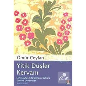 Yitik Düşler Kervanı - Ömür Ceylan