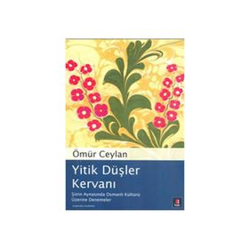 Yitik Düşler Kervanı - Ömür Ceylan