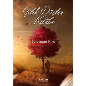 Yitik Düşler Kitabı - Süleyman Kılıç