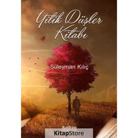 Yitik Düşler Kitabı - Süleyman Kılıç