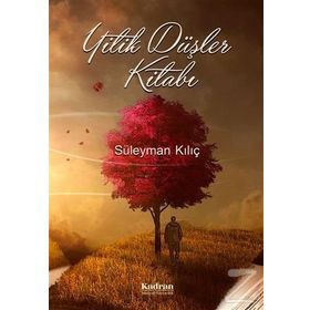 Yitik Düşler Kitabı - Süleyman Kılıç