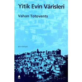 YITIK EVIN VARISLERI - VAHAN TOTVENTS