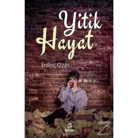 Yitik Hayat - Erdinç Ozan