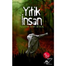Yitik İnsan - Muhammet Ekrem Beyazal