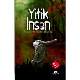 Yitik İnsan - Muhammet Ekrem Beyazal