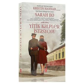 Yitik Kalpler İstasyonu - Sarah Jio Melanie Benjamin Jenna Blum Kristin Hannah Amanda Hodgkinson Pam Jenoff Sarah McCoy Kristina McMorris Alyson Richman Erika Robuck