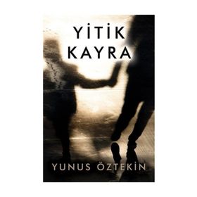 Yitik Kayra - Yunus Öztekin