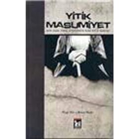Yitik Masumiyet Son Asır Türk Aydınının Kur'an'a Bakışı - Prof. Dr. Ahmet Bedir