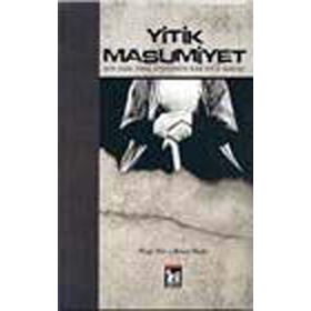 Yitik Masumiyet Son Asır Türk Aydınının Kur'an'a Bakışı - Prof. Dr. Ahmet Bedir