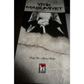 Yitik Masumiyet Son Asır Türk Aydınının Kur'an'a Bakışı - Prof. Dr. Ahmet Bedir