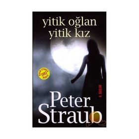 Yitik Oğlan Yitik Kız - Peter Straub