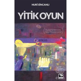 Yitik Oyun - Nuri Sincanlı