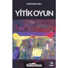 Yitik Oyun - Nuri Sincanlı