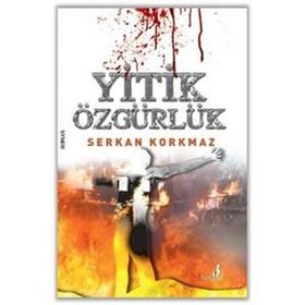 Yitik Özgürlük - Serkan Korkmaz