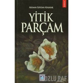YITIK PARÇAM - ASUMAN SOYDAN ATASAYAR