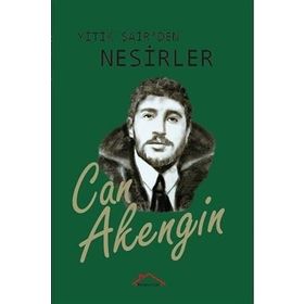 Yitik Şairden Nesirler - Can Akengin
