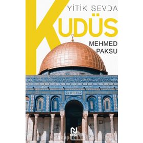 YITIK SEVDA KUDÜS - MEHMED PAKSU