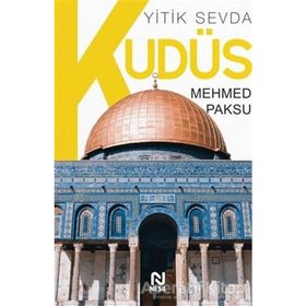 YITIK SEVDA KUDÜS - MEHMED PAKSU