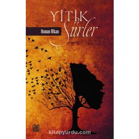 Yitik Şiirler - Osman Utkan