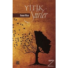 Yitik Şiirler - Osman Utkan