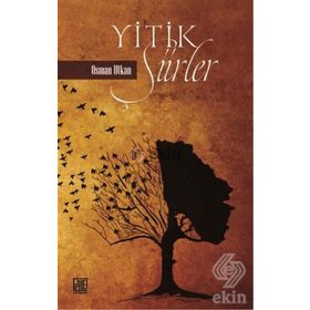 Yitik Şiirler - Osman Utkan