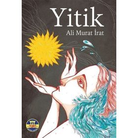 YITIK SOR, ZER, HEZAN, BIRDAR, REŞ, ŞIN, AL KABOZ, AY VE DAĞ'IN HIKAYESI - ALI MURAT İRAT