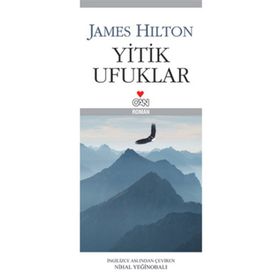 YITIK UFUKLAR - JAMES HILTON
