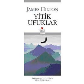 YITIK UFUKLAR - JAMES HILTON