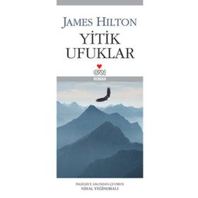 YITIK UFUKLAR - JAMES HILTON