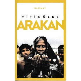 Yitik Ülke Arakan - Haşim Ay