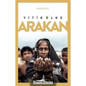 Yitik Ülke Arakan - Haşim Ay