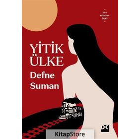 Yitik Ülke - Defne Suman
