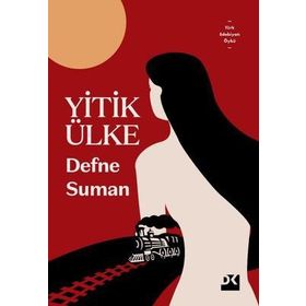 Yitik Ülke - Defne Suman