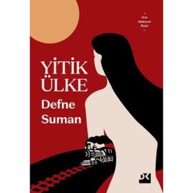 Yitik Ülke - Defne Suman