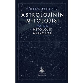 Yitik Ülke Yayınları Astrolojinin Mitolojisi