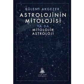 Yitik Ülke Yayınları Astrolojinin Mitolojisi