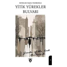Yitik Yürekler Bulvarı - Heyecan Nazlı Veziroğlu