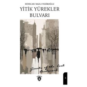 Yitik Yürekler Bulvarı - Heyecan Nazlı Veziroğlu