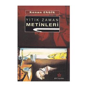 Yitik Zaman Metinleri - Kenan Engin