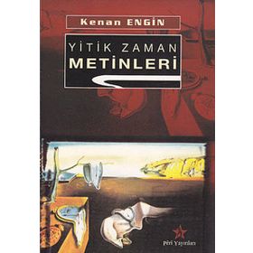 Yitik Zaman Metinleri - Kenan Engin