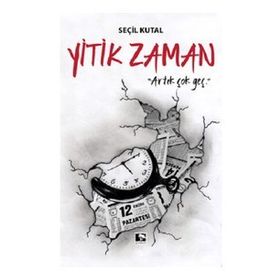 Yitik Zaman - Seçil Kutal