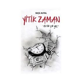 Yitik Zaman - Seçil Kutal