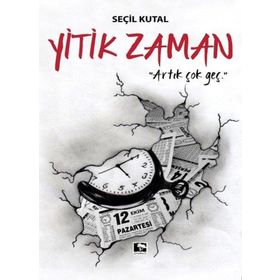 Yitik Zaman - Seçil Kutal